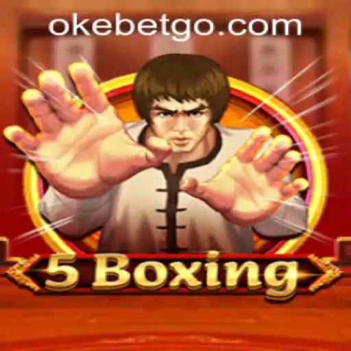 Exploring the Dynamic World of 5Boxing at OKEBET Casino