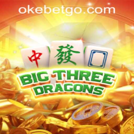 Explore the Thrilling World of BigThreeDragons at OKEBET Casino