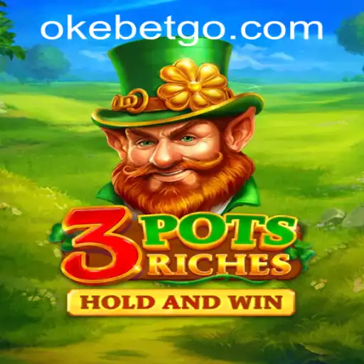 Explore the Thrills of 3potsRiches at OKEBET Casino