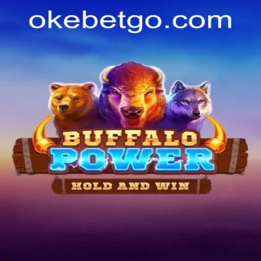 Exploring the Thrilling World of BuffaloPower at OKEBET Casino