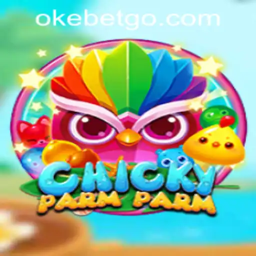 Discover the Exciting World of ChickyParmParm at OKEBET Casino