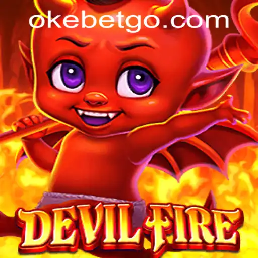 Exploring DevilFire in the World of OKEBET Casino