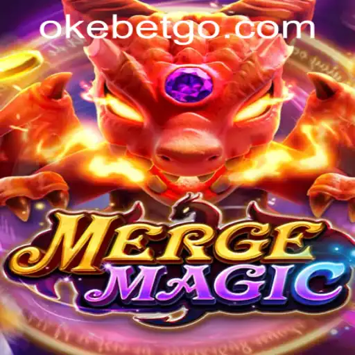 Exploring the World of Merge Magic and OKEBET Casino