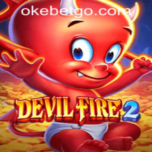 DevilFire2 at OKEBET Casino: An Immersive Gaming Experience