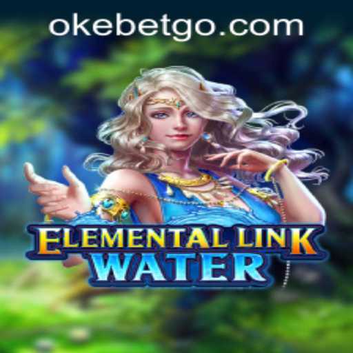 Exploring ElementalLinkWater at OKEBET Casino: A Dive into the World of Interactive Gaming