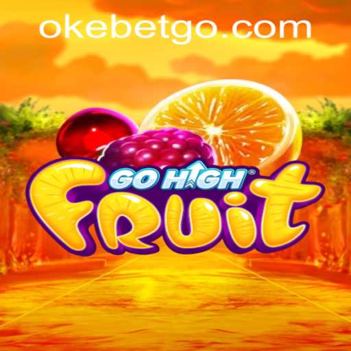 Discover the Exciting World of GoHighFruit at OKEBET Casino