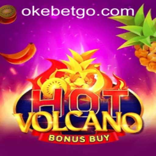 Exploring the Thrills of HotVolcanoBonusBuy at OKEBET Casino
