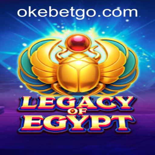 Exploring the Thrills of LegacyOfEgypt at OKEBET Casino