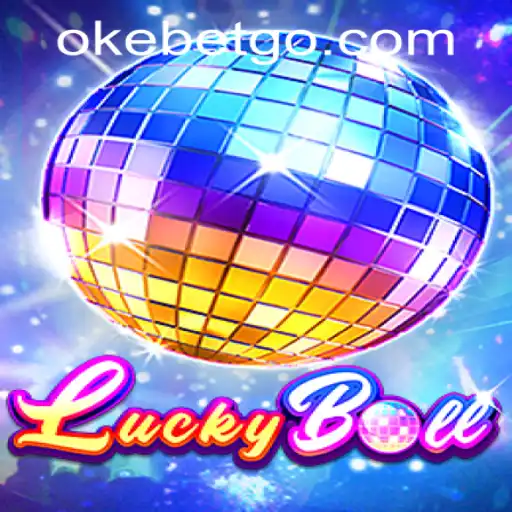 Exploring the Unique Thrills of LuckyBall at OKEBET Casino