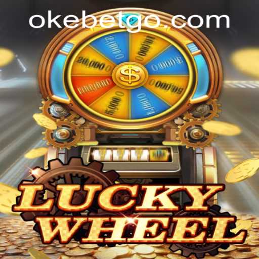 Explore the Thrills of LuckyWheel at OKEBET Casino