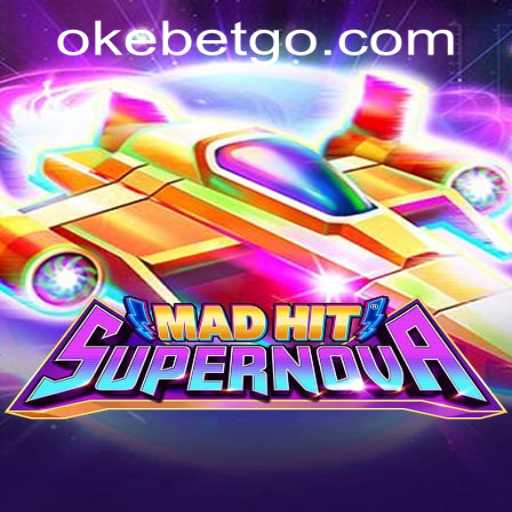 Explore the Exciting World of MadHitSupernova at OKEBET Casino