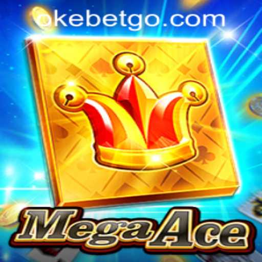 Exploring the Thrilling World of MegaAce at OKEBET Casino