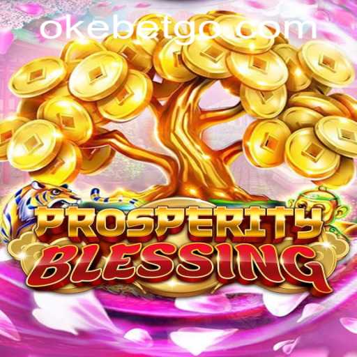 Discovering ProsperityBlessing at OKEBET Casino: A Transformative Gaming Experience