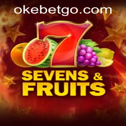 Unveiling SevensFruits: A Thrilling Experience at OKEBET Casino