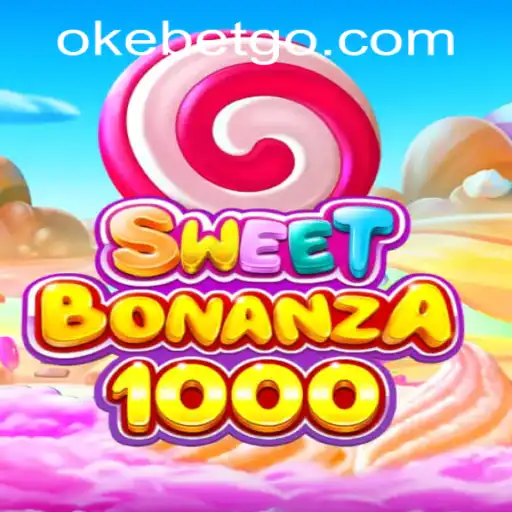 Exploring SweetBonanza1000 at OKEBET Casino: A Fruitful Gaming Experience