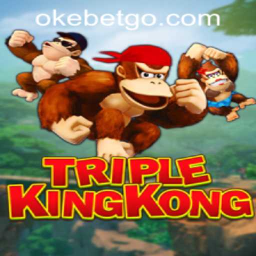 Discover the Exciting World of TripleKingKong at OKEBET Casino