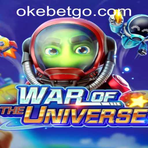 Unveiling the Thrills of WAROFTHEUNIVERSE at OKEBET Casino