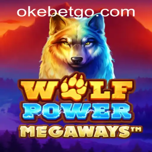 Explore the Thrilling World of WolfPowerMega at OKEBET Casino